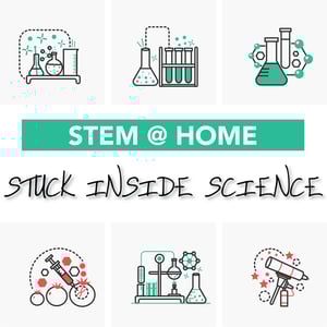 STEM-at-Home_Stuck-Inside-Science-1